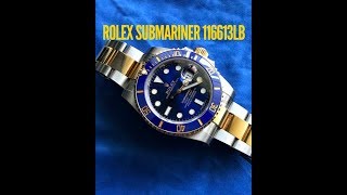 Rolex Submariner 116613 LB Blusey The best diver of 2018 [upl. by Analiese]