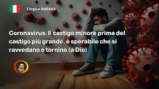 italiano  Il tormento minore è minore del tormento maggiore affinché possano ritornare [upl. by Htrag]