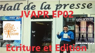 Je ne vous ai pas raconté ep02  Ecriture et édition [upl. by Octavia]