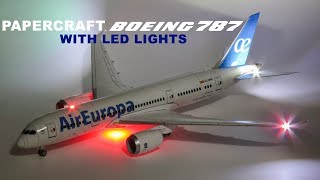 Air Europa Boeing 7878 Papercraft With LED Lights [upl. by Araeit]