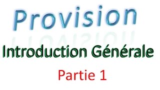 Provision 1 introduction générale  partie 1   comptabilité [upl. by Katt]