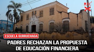 Escuela Gurruchaga Padres rechazan la propuesta de educación financiera [upl. by Carlock576]