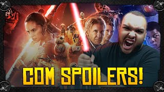 STAR WARS O DESPERTAR DA FORÇA  RESENHA COM SPOILERS  O QUE ACHEI DO FILME [upl. by Nnylaehs578]