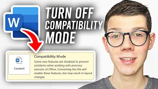 How To Turn Off Compatibility Mode In Word  Full Guide [upl. by Acessej]