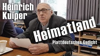 Gedicht auf Plattdeutsch quotHeimatlandquot  Heinrich Kuiper Heimatdichter [upl. by Olympias]