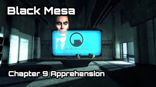 Black Mesa Walkthrough Chapter 9 Apprehension No Commentary [upl. by Dan931]