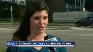 Potawatomi plans to add second tower [upl. by Hofstetter]