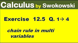 Calculus by Swokowski Exercise 125 Q 1 to 4 chain rule in multi variable [upl. by Nance]