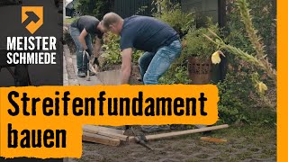 HORNBACH Meisterschmiede  Streifenfundament bauen [upl. by Nakhsa]