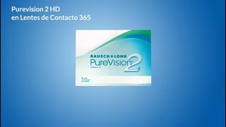 Purevision 2 HD en Lentes de Contacto 365 [upl. by Poock]