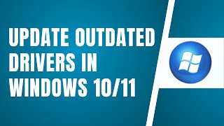 How To Update Outdated Drivers In Windows 1011 [upl. by Kier]