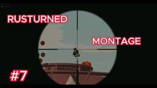 Rusturned Montage 7 [upl. by Oicanata]