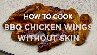 How to cook Licious BBQ Chicken Wings without Skin [upl. by Allicerp222]