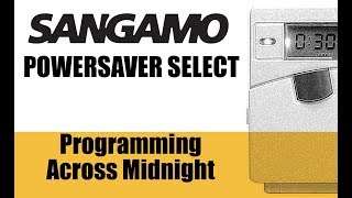 Sangamo Powersaver Select PSS  Programming across Midnight [upl. by Carlynne]