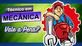 Técnico em mecânica vale a pena Tudo que você precisa saber  Dicas para se destacar [upl. by Nirad]