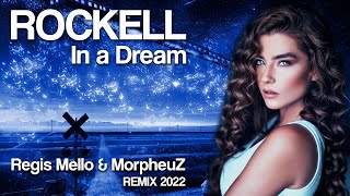 Rockell  In a Dream RegisMello amp DJ MorpheuZ Remix [upl. by Millard]