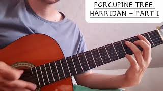 Porcupine Tree  Harridan  Guitar Lesson  Part 1 [upl. by Ellehcal18]