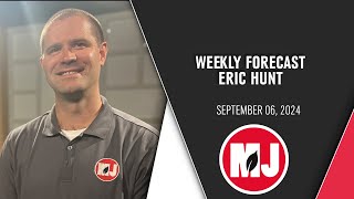 Weekly Forecast  Eric Hunt  September 06 2024 [upl. by Kinnie970]