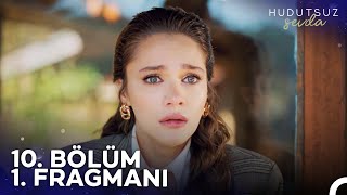 Hudutsuz Sevda 10 Bölüm 1 Fragmanı  Kendini Mi Öldürteceksin [upl. by Ursel]