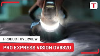 Discover Tefal Pro Express Vision GV9820  Fundamental Video [upl. by Ahseneuq]