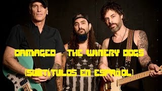 Subtítulos en español Damaged  The Winery Dogs [upl. by Main]