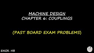 MACHINE DESIGN PAST BOARD EXAM PROBLEMS CHAPTER 6  COUPLING [upl. by Opiak]