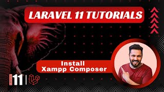 Laravel 11 tutorial 2 Install Xampp and composer laravel11 [upl. by Ylek663]