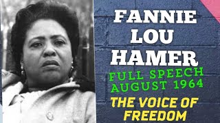 1964 FULL SPEECH FANNIE LOU HAMER VOICE OF FREEDOM [upl. by Dnaloy]