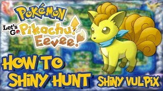 How to Shiny Hunt Vulpix in Pokemon Lets Go Pikachu [upl. by Amadis]