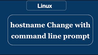 How to Change the host name in Linux command line prompt [upl. by Legim145]