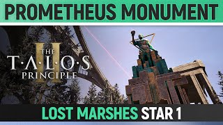 The Talos Principle 2  Star 1 Solution ⭐ Lost Marshes  Prometheus Monument [upl. by Eradis709]