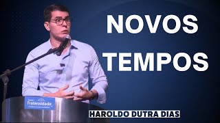 HAROLDO DUTRA DIAS  Novos Tempos [upl. by Vevina]