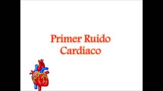 Primer Ruido Cardíaco [upl. by Illa814]