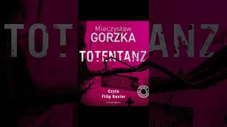 Totentanz Autor Mieczysław Gorzka Lektor Filip Kosior Kryminały po Polsku AudioBook PL P2 [upl. by Donn]