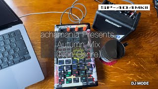 Roland SP404 MK2 DJ Mode Non Genre Autumn MIX20241006 [upl. by Enileuqcaj]