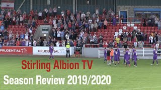 Stirling Albion TV Season Review 20192020 [upl. by Haimrej]