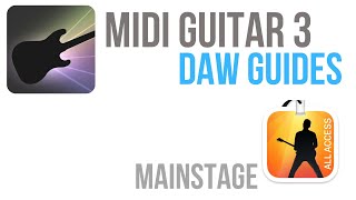 MIDI Guitar 3 DAW Guides  Setting up with MainStage [upl. by Sukey]