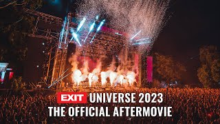 EXIT UNIVERSE 2023  The Official Aftermovie [upl. by Maressa]