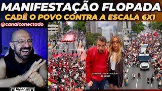 FLOPOU Manifestação sobre escala 6x1 deu uma flopada [upl. by Joacimah]