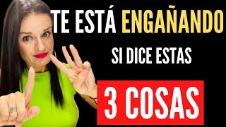 TE ESTÁ ENGAÑANDO si te dice ESTAS 3 FRASES [upl. by Cesya]