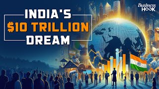 Indias Economic Leap 3rd Largest Economy With 10 Trillion GDP By 2032 [upl. by Mccarthy]