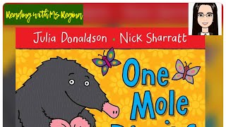 One Mole Digging a Hole  Read Aloud  Storytime [upl. by Raman]