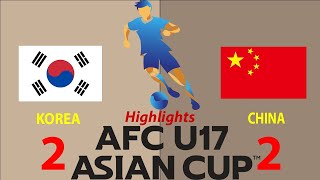 KOREA vs CHINA Highlights amp All Goals  AFC Asian Cup U17  27102024 [upl. by Buckler]