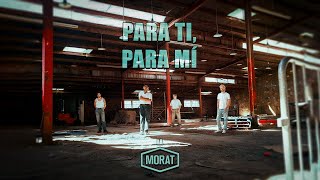 Para Ti Para Mí  Morat [upl. by Niffirg]