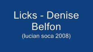 Licks  Denise Belfon Lucian Soca 2008 [upl. by Janene]