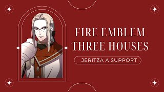 FE THREE HOUSES Jeritza A Support REACTION [upl. by Ssur]