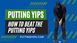 Putting Yips Two Solutions for Overcoming the Yips [upl. by Ffej]