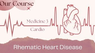 L 1 Rheumatic Heart Disease Cardio Med340 [upl. by Bonnell930]