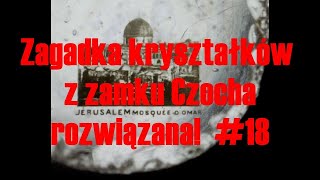 Zagadka kryształków z Zamku Czocha rozwiązana 18 [upl. by Almallah]