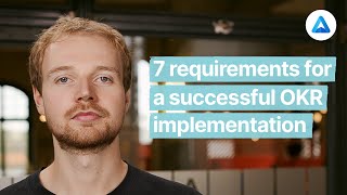 7 requirements for a successful OKR implementation [upl. by Hilliary]